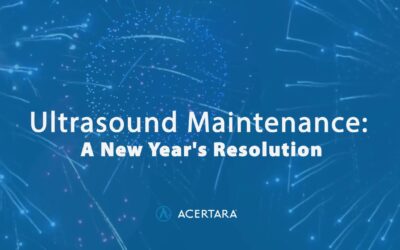 Ultrasound Maintenance: A New Year’s Resolution